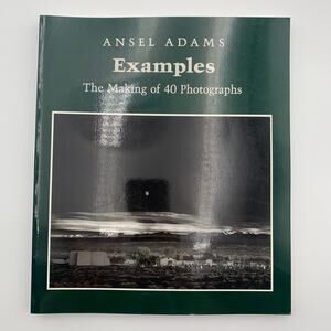Ansel Adams Examples The Making of 40 Photographs Paperback B&W Photography